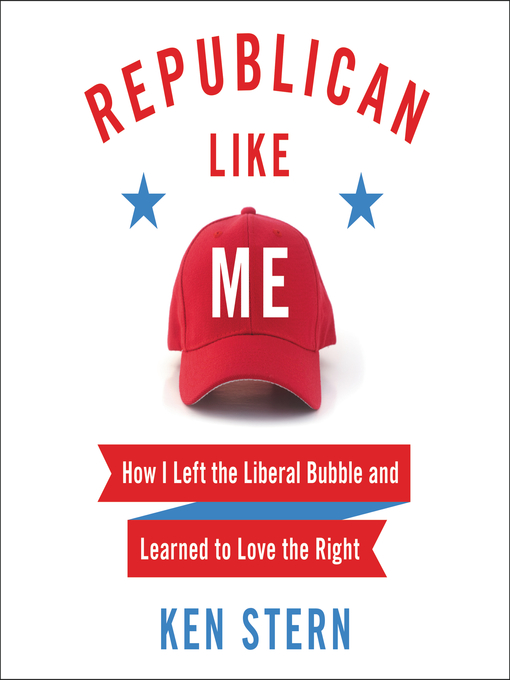 Title details for Republican Like Me by Ken Stern - Available